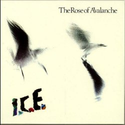The Rose Of Avalanche - I.C.E. (1991)