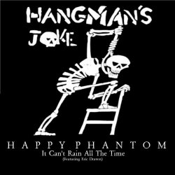 Happy Phantom - It Can't Rain All The Time (Crows In The Graveyard Version) (2025) [Single]