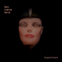 Lowmonotone - Looped Heart (2024) [Single]