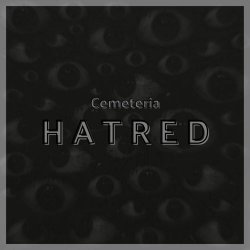 Cemeteria - Hatred (2025) [Single]