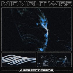 A Perfect Error - Midnight Wire (2022)