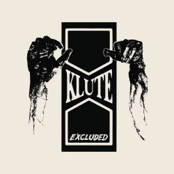 Klutæ - Excluded (2025) [Reissue]