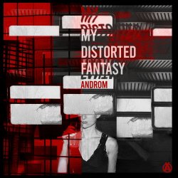 Androm - My Distorted Fantasy (2021) [EP]