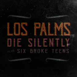 Los Palms - Die Silently (2019) [Single]