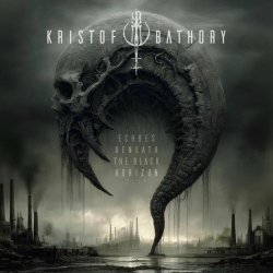 Kristof Bathory - Echoes Beneath The Black Horizon (2025) [Single]