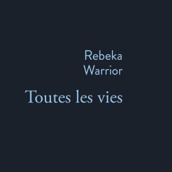 Rebeka Warrior - Toutes Les Vies (2025) [Single]