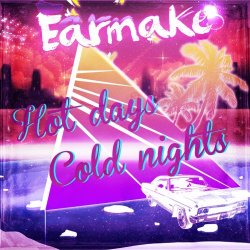 Earmake - Hot Days, Cold Nights (2025) [EP Remastered]