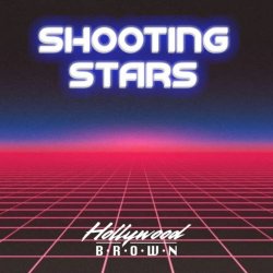 Hollywood Brown - Shooting Stars (2025) [Single]
