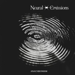 Neural Emissions - Anachronism (2025) [Single]