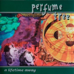 Perfume Tree - A Lifetime Away (1996)