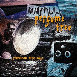 Perfume Tree - Fathom The Sky (1995) [EP]