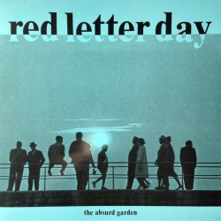 Red Letter Day - The Absurd Garden (1991)