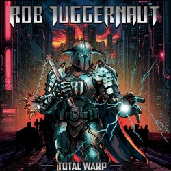 Rob Juggernaut - Total Warp (2025)