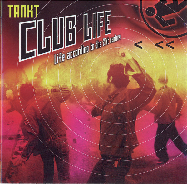 Tankt - Club Life (2005)
