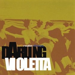 Darling Violetta - Bath Water Flowers (1997) [EP]