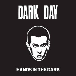 Dark Day - Hands In The Dark (2013) [EP]