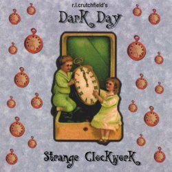 Dark Day - Strange Clockwork (2003) [Reissue]