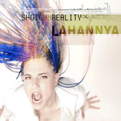 Lahannya - Shotgun Reality (2007)