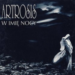 Artrosis - W Imię Nocy (1998)