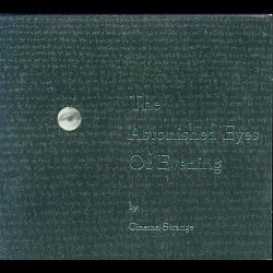 Cinema Strange - The Astonished Eyes Of Evening (2002)