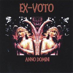 Ex-Voto - Anno Domini (2003) [Reissue]