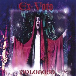 Ex-Voto - Doloroso (2006)