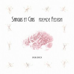 Sanguis Et Cinis - Fremde Federn (1999) [EP]