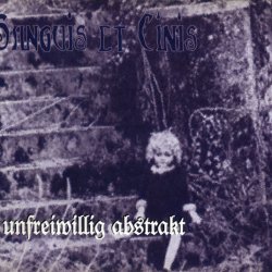 Sanguis Et Cinis - Unfreiwillig Abstrakt (1997) [EP]