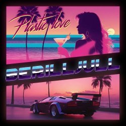 BerillJull - Plastic Love (2024) [Single]