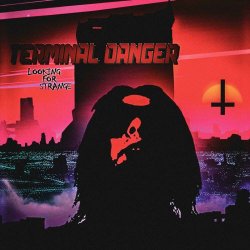 Terminal Danger - Looking For Strange (2019)
