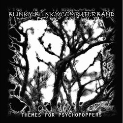 Blinky Blinky Computerband - Themes For Psychopoppers (2025)