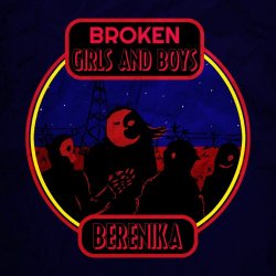 Berenika - Broken Girls And Boys (2025) [Single]