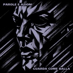 Parole E Azioni - Guarda Come Balla (2025) [EP]