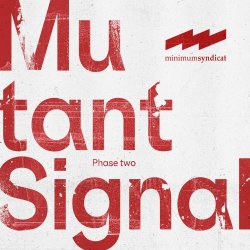 Minimum Syndicat - Mutant Signal - Phase Two (2025) [EP]