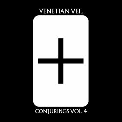 Venetian Veil - Conjurings Vol. 4 (2025)