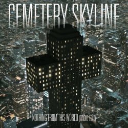 Cemetery Skyline - Nothing From This World (Radio Edit) (2025) [Single]