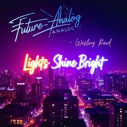Future Analog - Lights Shine Bright (2025) [Single]