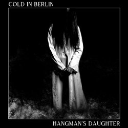 Cold In Berlin - Hangman's Daughter (2025) [Single]