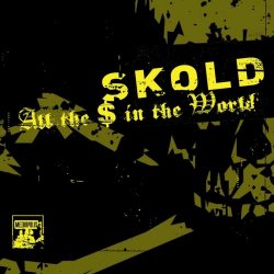 Skold - All The $ In The World (2025) [Single]