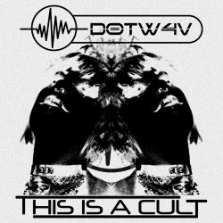 d0tw4v - This Is A Cult (2025) [EP]