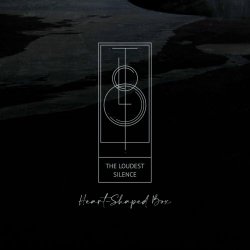 The Loudest Silence - Heart-Shaped Box (2022) [Single]