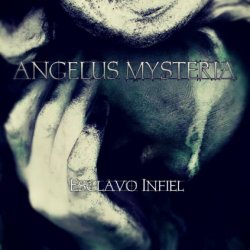 Angelus Mysteria - Esclavo Infiel (2018) [Single]