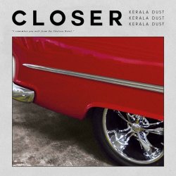 Kerala Dust - Closer (2019) [Single]