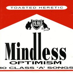 Toasted Heretic - Mindless Optimism (1994)