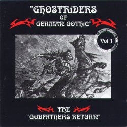 VA - Ghostriders Of German Gothic Vol. 1: The Godfathers Return (1998)