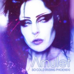 Amulet - So Cold (Rising Phoenix) (2025) [Single]