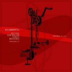 Helsmoortel - Voltage Controlled Street Machines (2023) [EP]