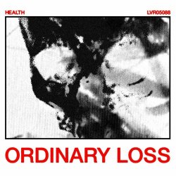 Health - Ordinary Loss (2025) [Single]