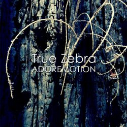 True Zebra - Adoremotion (2014)