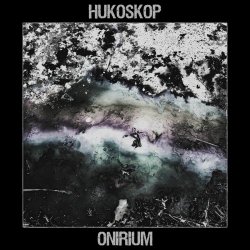 Hukoskop - Onirium (2025)